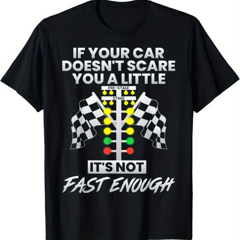 If Your Car Didn't Scare You, Fun Drag Racing Enthusiast Autobot T-shirt
